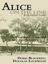 Alice on the Line: The Overland Telegraph, One Family's Story