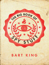 The Big Book of Spy Stuff