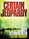 Click here to view title details for Certain Jeopardy by Alton Gansky