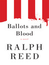 Ballots and Blood