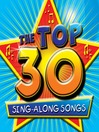 Top 30 Sing-Along Songs