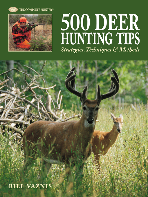 Click here to view title details for 500 Deer Hunting Tips by Bill Vaznis