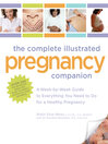 Click here to view title details for The Complete Illustrated Pregnancy Companion by Robin Weiss