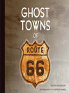 Click here to view title details for Ghost Towns of Route 66 by Jim Hinckley