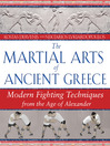 Click here to view title details for The Martial Arts of Ancient Greece by Kostas Dervenis