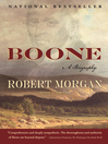 Click here to view title details for Boone by Robert Morgan