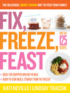 Fix, Freeze, Feast