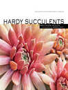 Click here to view title details for Hardy Succulents by Saxon Holt