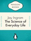 The Science Of Everyday Life