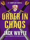 Click here to view title details for Order in Chaos by Jack Whyte