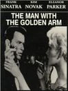 The Man with the Golden Arm