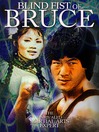 Blind Fist of Bruce Lee