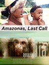 Amazonas, Last Call - Last Breaths