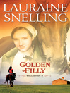 Click here to view title details for Golden Filly Collection Two by Lauraine Snelling