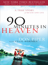 Click here to view title details for 90 Minutes in Heaven by Don Piper