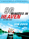 Click here to view title details for 90 Minutes in Heaven by Don Piper