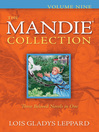 Click here to view title details for The Mandie Collection by Lois Leppard
