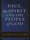 Click here to view title details for Paul, the Spirit, and the People of God by Gordon Fee