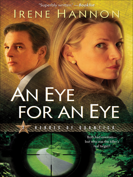 Click here to view title details for An Eye for an Eye by Irene Hannon