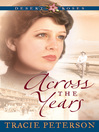 Click here to view title details for Across the Years by Tracie Peterson
