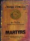 Jesus Freaks: Martyrs