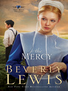 Click here to view title details for The Mercy by Beverly Lewis