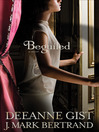 Click here to view title details for Beguiled by Deeanne Gist