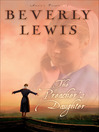 Click here to view title details for The Preacher's Daughter by Beverly Lewis