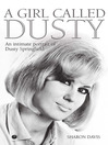 Click here to view title details for A Girl Called Dusty by Sharon Davis