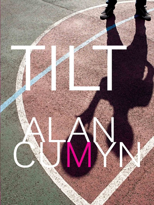 Click here to view title details for Tilt by Alan Cumyn