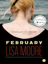 Click here to view title details for February by Lisa Moore