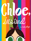 Click here to view title details for Chloe, Instead by Micah Player