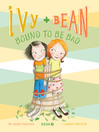 Ivy and Bean Bound to Be Bad