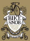 Click here to view title details for Bike Snob by BikeSnobNYC