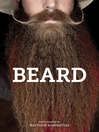 Click here to view title details for Beard by Matthew Rainwaters