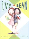 Click here to view title details for Ivy and Bean by Annie Barrows