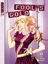 Fool's Gold, Volume 1