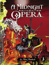 A Midnight Opera, Volume 3