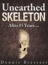 Click here to view title details for Unearthed Skeleton by Dennis Bressert