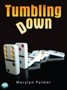 Click here to view title details for Tumbling Down by Marylyn Palmer