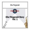 Ella Fitzgerald Story Volume 1