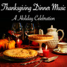 Thanksgiving Dinner Music