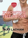 Knowing the Score