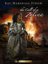 Click here to view title details for The Call of Zulina by Kay Marshall Strom