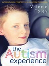 Click here to view title details for The Autism Experience by Valerie Foley