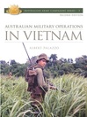Click here to view title details for Australian Military Operations in Vietnam by Albert Palazzo