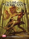 Marvel Illustrated: Last of the Mohicans, Part 1
