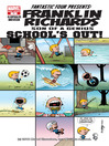 Franklin Richards: Schools Out