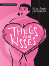 Click here to view title details for Thugs and Kisses by Sue Ann Jaffarian