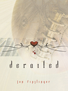 Click here to view title details for Derailed by Jon Ripslinger